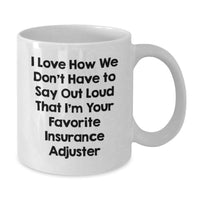 Load image into Gallery viewer, Funny Insurance Adjuster Gifts from Friends, White Coffee Mug, Ideal Gift for Graduation - Additional