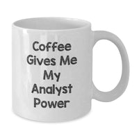 Load image into Gallery viewer, Funny Analyst Gifts from Friends and Family for Men and Women Birthday Unique Mug - Additional