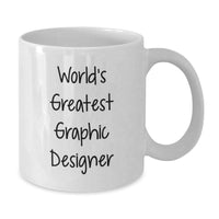 Load image into Gallery viewer, Funny Quote Gifts for Graphic Designers, &#39;World&#39;s Greatest&#39; White Coffee Mug, Perfect Birthday Present from Friends or Family - Additional
