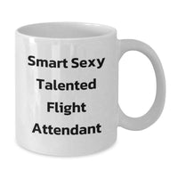 Load image into Gallery viewer, Funny Flight Attendant Gifts from Friends Women White Coffee Mugs Quotes - Smart Sexy Talented Flight Attendant Christmas Unique Gifts - Additional