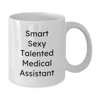 Load image into Gallery viewer, Funny Medical Assistant White Coffee Mugs Gifts from Friends for Graduation Unique - Additional