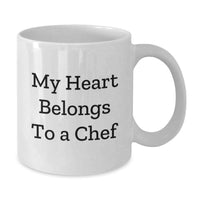 Load image into Gallery viewer, Funny Chef Gifts from Men, Women, Friends, Coworkers, Family - My Heart Belongs To A Chef White Coffee Mug for Chef, Christmas Unique Gifts - Additional