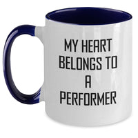 Load image into Gallery viewer, Funny Performer Gifts, My Heart Belongs To A Performer, Two Tone Coffee Mug, Birthday Unique Gifts from Friends, Gifts for Performer - Main
