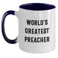 Load image into Gallery viewer, Funny Preacher Gifts from Men, World&#39;s Greatest Preacher Two Tone Coffee Mug for Preacher Graduation Unique Gifts - Main
