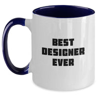 Load image into Gallery viewer, Funny Two Tone Coffee Mug Gifts from Friends for Designer Enthusiasts, Best Designer Ever Quote - Main