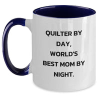 Load image into Gallery viewer, Funny Quilter Gifts from Mom, World's Best Quilter By Day, World's Best Mom By Night Two Tone Coffee Mug for Valentine's - Main