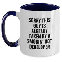 Load image into Gallery viewer, Funny Developer Birthday Unique Gifts from Friends, Two Tone Coffee Mugs for Developer, Sorry 'This Guy Is Already Taken By A Smokin' Hot Developer' - Main