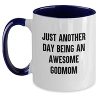 Load image into Gallery viewer, Godmom Gifts from Family and Friends - Just Another Day Being An Awesome Godmom Funny Two Tone Coffee Mug for Mother's Day Unique Gifts - Main