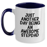 Load image into Gallery viewer, Funny Stepdad Gifts - Just Another Day Being An Awesome Stepdad Two Tone Coffee Mug, Gifts from Family for Stepdad on Birthday - Main
