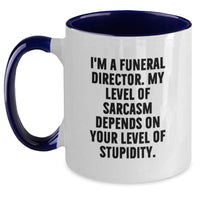 Load image into Gallery viewer, Funny Sarcasm Gifts for Funeral Directors from Friends Family on Mother's Day Unique Two Tone Coffee Mugs - Main