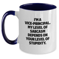 Load image into Gallery viewer, Funny Vice-principal Gifts, Valentine's Unique Gifts from Friends, Cute Vice-principal Two Tone Coffee Mug, I'm A Vice-principal My Level Of Sarcasm Depends On Your Level Of Stupidity - Main