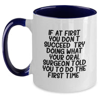 Load image into Gallery viewer, Funny Quote Oral Surgeon Unique Gifts for Men on Father's Day Two Tone Coffee Mug - Main