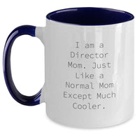 Load image into Gallery viewer, Funny Director Mom Gifts from Friends - Two Tone Coffee Mug for Director - Inspirational Graduation Unique Gifts - Main