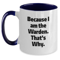 Load image into Gallery viewer, Funny Warden Quotes Two Tone Coffee Mugs, Warden Gifts for Men, Women, Friends from Family, Inspirational Graduation Unique Personalized Ceramics - Main