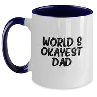 Load image into Gallery viewer, Funny World's Okayest Dad Gifts for Dad Two Tone Coffee Mugs Graduation Unique Gifts from Men to Dad - Main