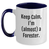 Load image into Gallery viewer, Funny Forester Gifts for Men, Forester Two Tone Coffee Mug, Keep Calm I'm Almost a Forester - Perfect Graduation Unique Gifts from Friends and Family - Main