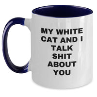 Load image into Gallery viewer, Funny White Cat Gifts for Men and Women - My White Cat And I Talk Shit About You Two Tone Coffee Mug, Perfect Graduation Unique Gifts for Friends and Family - Main
