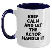 Load image into Gallery viewer, Funny Actor Two Tone Coffee Mug - Gifts from Friends for Actor Graduation Unique - Main