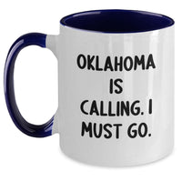 Load image into Gallery viewer, Funny Oklahoma Gifts from Friends and Family - Two Tone Coffee Mug with 'Oklahoma Is Calling. I Must Go.' Quote for Graduation Unique Gifts - Main