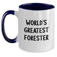 Load image into Gallery viewer, Funny Forester Gifts from Friends, Coworkers, or Family - World&#39;s Greatest Forester Two Tone Coffee Mug for Graduation - Main
