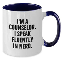 Load image into Gallery viewer, Funny Counselor Gifts from Family and Friends - Custom Two Tone Coffee Mug - I'm A Counselor. I Speak Fluently In genius. Christmas Unique - Additional