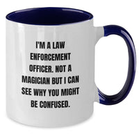 Load image into Gallery viewer, Funny Law Enforcement Officer Gifts from Men to Law Enforcement Friends Christmas Unique Mugs - Two Tone Coffee Mug - Additional