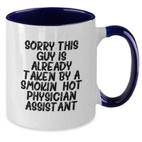 Load image into Gallery viewer, Funny Physician Assistant Gifts, &#39;Sorry This Guy Is Already Taken&#39; Two Tone Coffee Mug for Graduation, Gifts from Men, Women, or Friends for Physician Assistant - Additional
