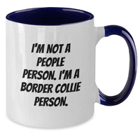 Load image into Gallery viewer, Funny Border Collie Dog Quotes Gifts for Men, Women, Friends, Coworkers, Family - &#39;I&#39;m Not A People Person. I&#39;m A Border Collie Person.&#39; Two Tone Coffee Mug - Additional
