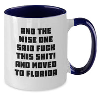 Load image into Gallery viewer, Funny Florida Gifts for Men - Gifts from Friends to Florida Lovers - Two Tone Coffee Mug with Inspirational Quote - Birthday Unique Gifts for Florida Enthusiasts - Additional