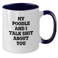 Load image into Gallery viewer, Poodle Dog Lovers Funny Two Tone Coffee Mug Gifts for Men from Friends, Cute Quote for Birthday Unique Gifts - Additional
