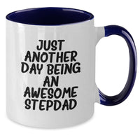 Load image into Gallery viewer, Funny Stepdad Gifts - Just Another Day Being An Awesome Stepdad Two Tone Coffee Mug, Gifts from Family for Stepdad on Birthday - Additional
