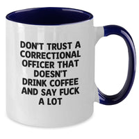 Load image into Gallery viewer, Funny Correctional Officer Gifts from Friends - Two Tone Coffee Mug with Inspirational Quote - Unique Christmas Unique Gifts for Correctional Officer Men - Additional
