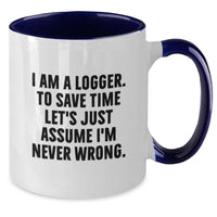 Load image into Gallery viewer, Funny Logger Mug Gifts from Friends, Unique Two Tone Coffee Mug for Logger, Father's Day Unique Gifts - Additional