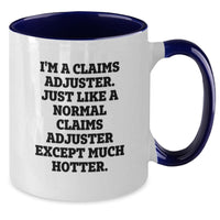 Load image into Gallery viewer, Claims Adjuster Gifts, Funny Quote, Two Tone Coffee Mug for Graduation - Gifts from Friends, Coworkers, Family - Additional
