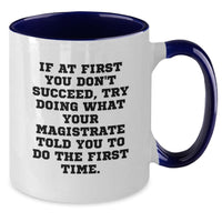Load image into Gallery viewer, Funny Magistrate Gifts, Unique Two Tone Coffee Mugs for Magistrate, Father's Day Unique Gifts from Family - Additional