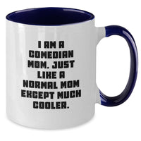 Load image into Gallery viewer, Comedian Mom Gifts for Women - Funny Two Tone Coffee Mugs for Comedian Friends - Graduation Unique Gifts from Mom to Comedian Family - Additional