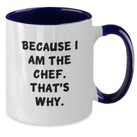 Load image into Gallery viewer, Funny Chef Gifts for Men, Unique Two Tone Coffee Mug - 'Because I Am The Chef That's Why' Graduation Unique Gifts from Family to Friends - Additional