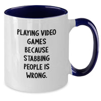 Load image into Gallery viewer, Funny Playing Video Games Gifts from Men for Friends and Coworkers - Two Tone Coffee Mug with 'Playing Video Games Because Stabbing People Is Wrong.' - Additional