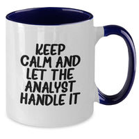 Load image into Gallery viewer, Funny Analyst Gifts for Men from Coworkers, Two Tone Coffee Mug with Keep Calm And Let The Analyst Handle It Quote, Unique Graduation Unique Gifts - Additional