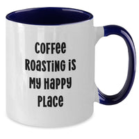 Load image into Gallery viewer, Funny Coffee Roasting Gifts from Friends for Birthday - Two Tone Coffee Mug - &#39;Coffee Roasting Is My Happy Place&#39; - Additional
