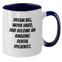 Load image into Gallery viewer, Funny Inspirational Gifts for Dental Hygienist - Two Tone Coffee Mug, Dream Big, Work Hard - Birthday Unique Gifts from Friends to Family - Additional