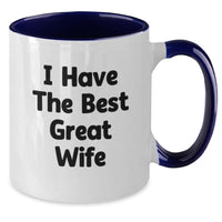 Load image into Gallery viewer, Funny Wife Gifts from Husband - I Have The Best Great Wife Two Tone Coffee Mug, Birthday Unique Presents for Her - Additional
