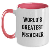 Load image into Gallery viewer, Funny Preacher Gifts from Men, World&#39;s Greatest Preacher Two Tone Coffee Mug for Preacher Graduation Unique Gifts - Main
