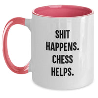 Load image into Gallery viewer, Funny Chess Gifts for Men from Friends with Two Tone Coffee Mug, Shit Happens. Chess Helps. - Main