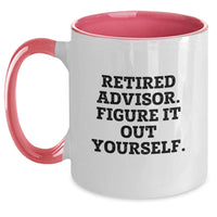 Load image into Gallery viewer, Funny Two Tone Coffee Mugs Gifts from Men to Retired Advisors Figure It Out Yourself - Christmas Unique Advisor Office Party Gifts for Advisors or Coworkers - Main