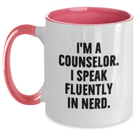 Load image into Gallery viewer, Funny Counselor Gifts from Family and Friends - Custom Two Tone Coffee Mug - I'm A Counselor. I Speak Fluently In genius. Christmas Unique - Main