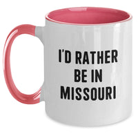 Load image into Gallery viewer, Funny Missouri Gifts from Friends Two Tone Coffee Mug I'd Rather Be In Missouri for Men Women Family Christmas - Main