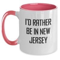 Load image into Gallery viewer, New Jersey Two Tone Funny Coffee Mugs Gifts for New Jersey Lovers from Friends and Family - I'd Rather Be In New Jersey, Graduation Unique Gifts, Two Tone Coffee Mug - Main