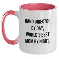 Load image into Gallery viewer, Funny Band Director Gifts for Her, Two Tone Coffee Mug with Quote &#39;Band Director by Day, World&#39;s Best Mom by Night&#39; for Graduation, Gifts from Mom to Band Director - Main
