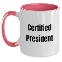 Load image into Gallery viewer, Funny Quote President Gifts from Friends, Two Tone Coffee Mug for Graduation Unique Gifts - Main
